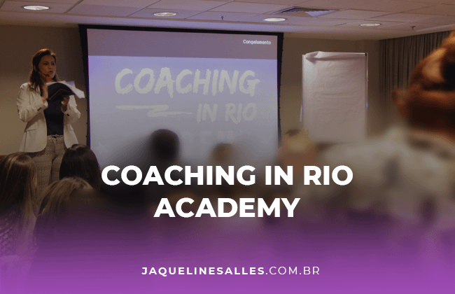 Como foi o Coaching in Rio Academy 2017 (Parte 2)